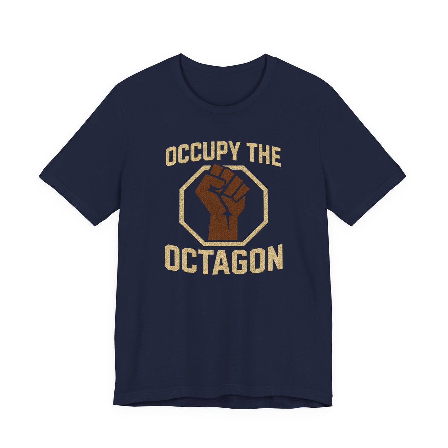 Occupy the Octagon Fist Tee — MMA Fight Fan Shirt