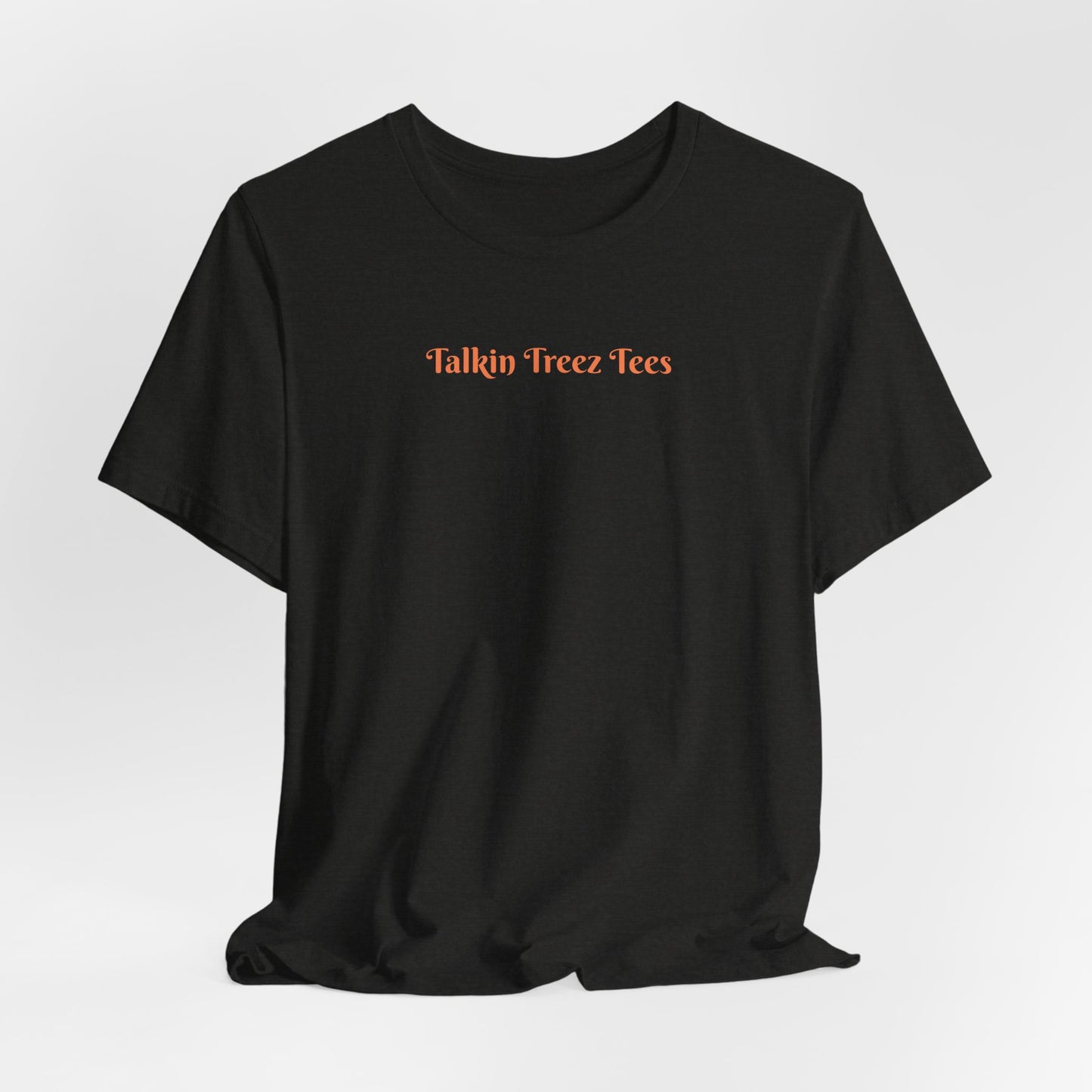 'Talkin' Treez Tees' - Tree Lover T‑Shirt — Sunlight Design