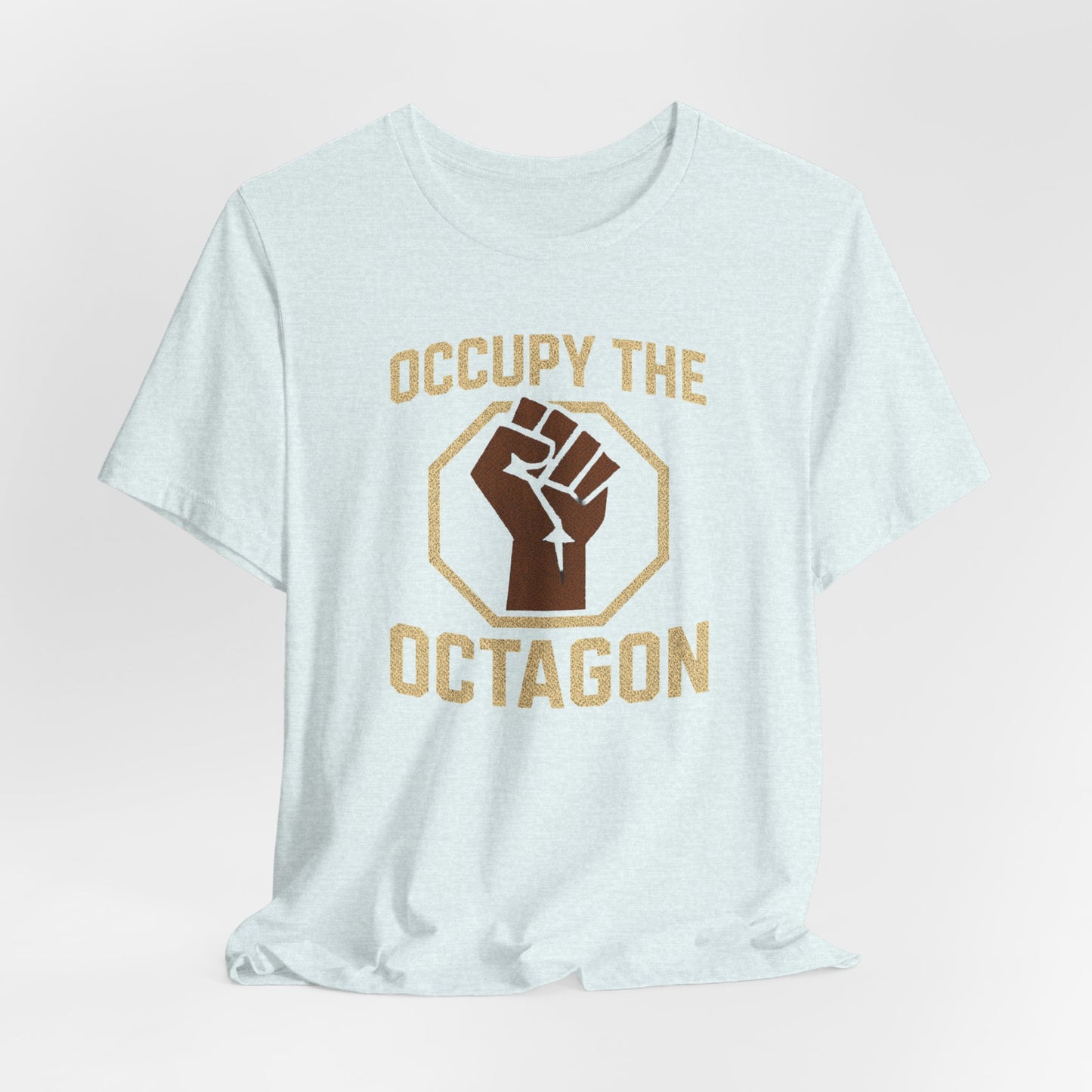 Occupy the Octagon Fist Tee — MMA Fight Fan Shirt
