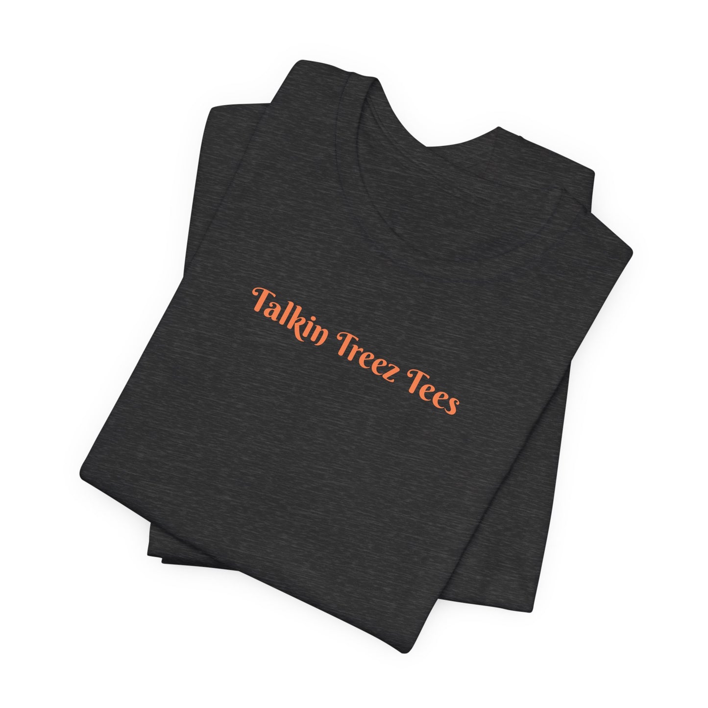 'Talkin' Treez Tees' - Tree Lover T‑Shirt — Sunlight Design
